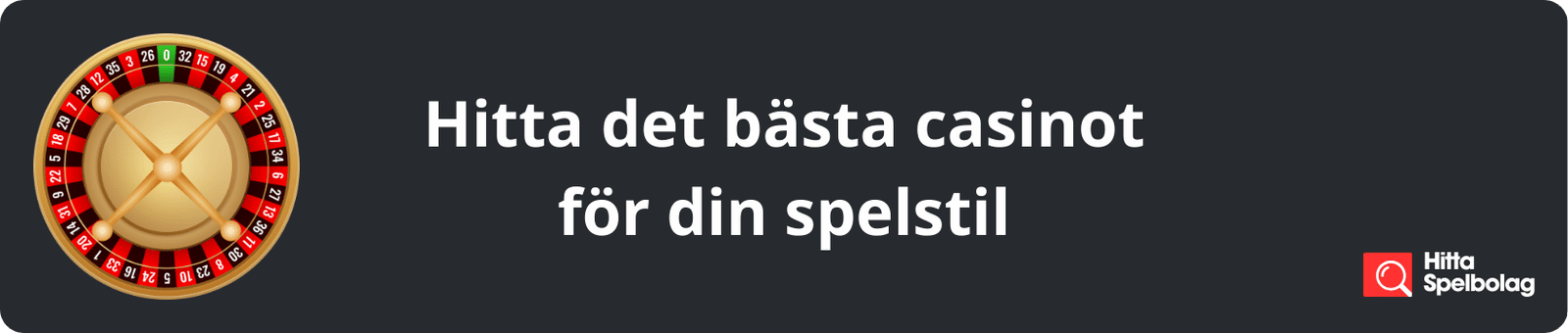 Hitta det bästa casinot för din spelstil